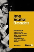 El escapista. Alianza editorial - Javier Sebastián